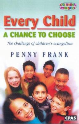 Every Child - a Chance to Choose 1842910531 Book Cover
