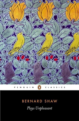 Plays Unpleasant: Widowers' Houses/The Philande... 0140437932 Book Cover
