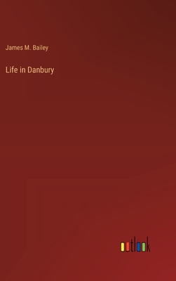 Life in Danbury 3368176676 Book Cover