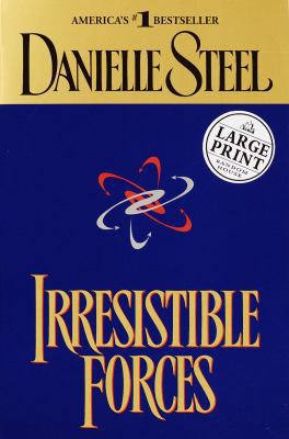 Irresistible Forces [Large Print] 0375707875 Book Cover
