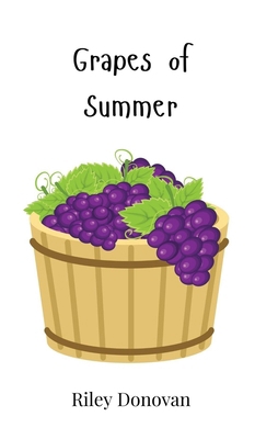 Grapes of Summer 1805862928 Book Cover