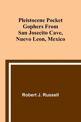 Pleistocene Pocket Gophers From San Josecito Ca... 9357913890 Book Cover