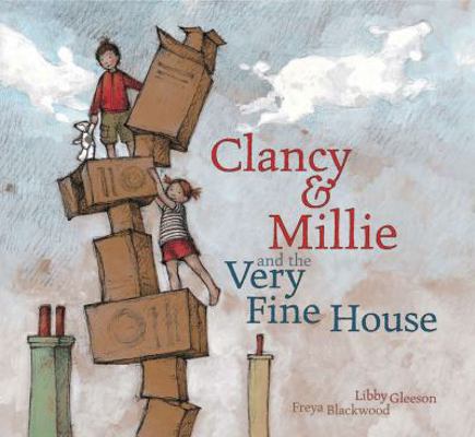 Clancy & Millie and the Very Fine House 1921541903 Book Cover