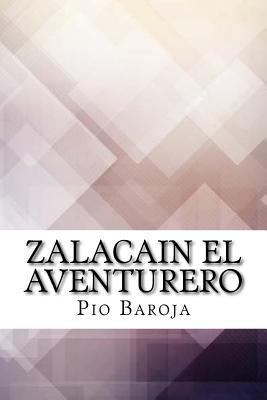 Zalacain El Aventurero [Spanish] 1975880072 Book Cover