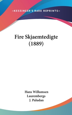 Fire Skjaemtedigte (1889) 110415711X Book Cover