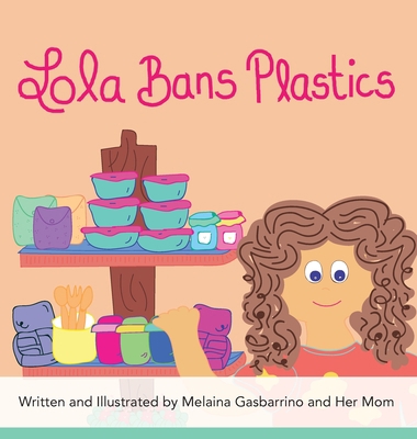 Lola Bans Plastics 1777481821 Book Cover