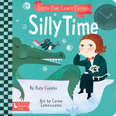 Little Poet Lewis Carroll: Silly Time 1423654285 Book Cover