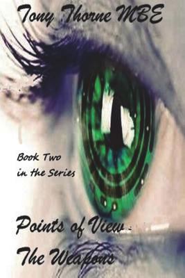 Points of View - The Weapons 1722761636 Book Cover