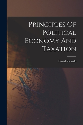 Principles Of Political Economy And Taxation 1015461123 Book Cover