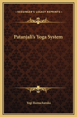 Patanjali's Yoga System 1169192122 Book Cover
