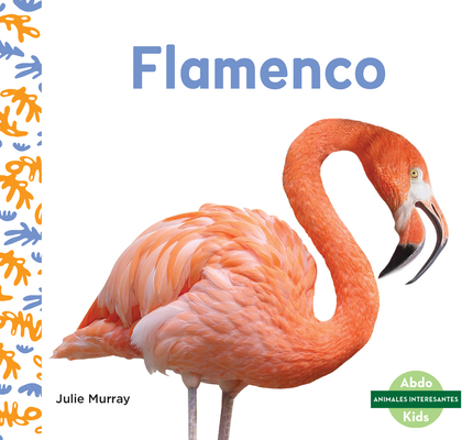 Flamenco (Flamingos) [Spanish] 109826746X Book Cover