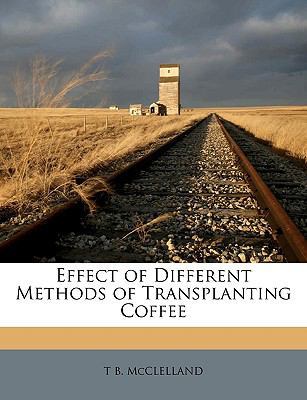 Effect of Different Methods of Transplanting Co... 1149682930 Book Cover
