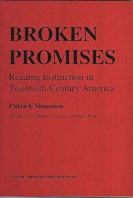 Broken Promises: Reading Instruction in Twentie... 0897891600 Book Cover