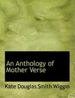 An Anthology of Mother Verse [Large Print] 055485175X Book Cover