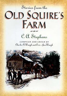 Stories from the Old Squire's Farm 1558533346 Book Cover