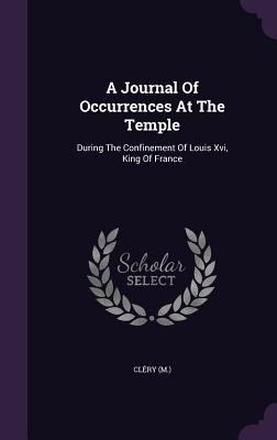 A Journal Of Occurrences At The Temple: During ... 1348264845 Book Cover
