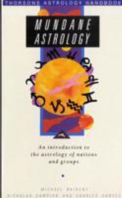 Mundane Astrology: An Introduction to the Astro... 1855381400 Book Cover
