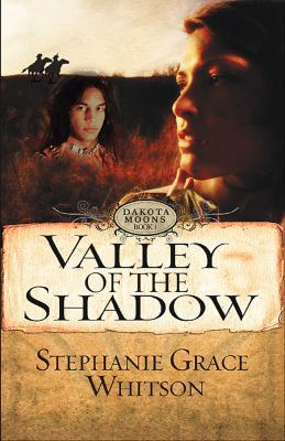 Valley of the Shadow (Dakota Moon) 1618432672 Book Cover