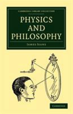 Physics and Philosophy 1108005675 Book Cover