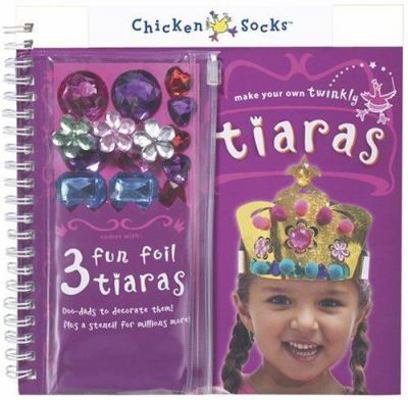 Make Your Own Twinkly Tiaras [With 3 Foil Tiara... 1591743710 Book Cover