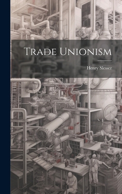 Trade Unionism 1019923091 Book Cover