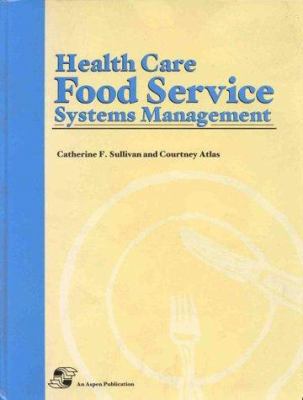 Health Care Foodservice Systems Management B0078KFN16 Book Cover