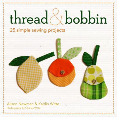 Thread & Bobbin [With Pattern(s)] 0981976263 Book Cover