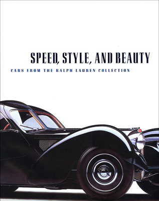 Speed, Style, and Beauty: Cars from the Ralph L... 0878469044 Book Cover