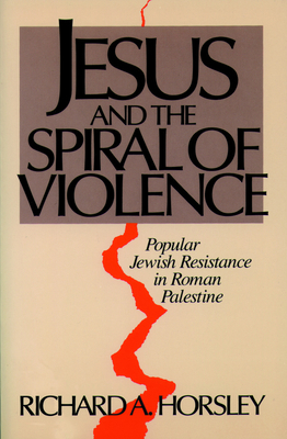 Jesus and Spiral of Violence 0800627105 Book Cover