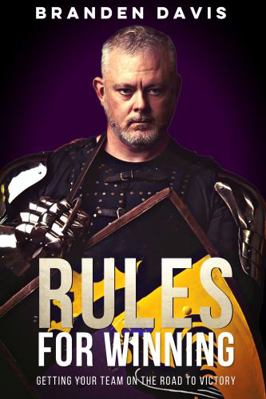 Paperback Rules for Winning : Getting Your Team on the Road to Victory Book