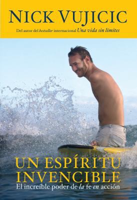 Un Espiritu Invencible / Unstoppable: El Incre?... [Spanish] 1614359709 Book Cover