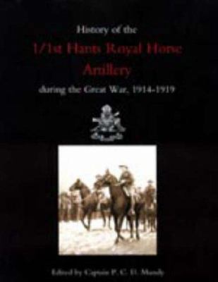 History of the 1/1st Hants Royal Horse Artiller... 184574036X Book Cover