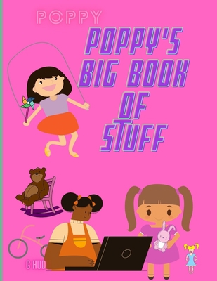 Poppy's Big Book of Stuff B08ZBMR33D Book Cover