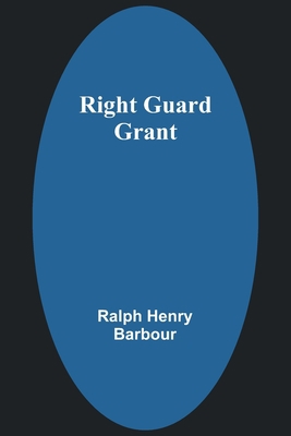 Right Guard Grant 9357928340 Book Cover