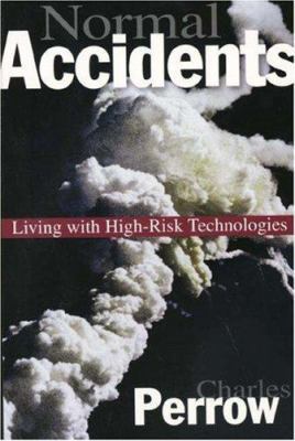Normal Accidents: Living with High Risk Technol... 0691004129 Book Cover