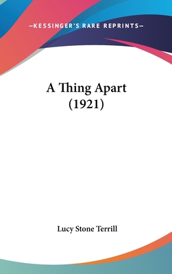 A Thing Apart (1921) 1436643937 Book Cover