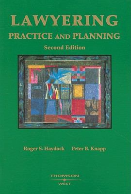 Lawyering: Practice and Planning (American Case... 031414577X Book Cover