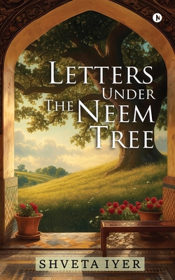 Letters Under the Neem Tree: Love Story B0GF789QJV Book Cover