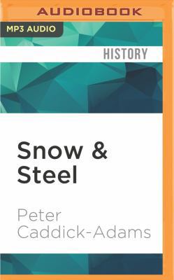 Snow & Steel: The Battle of the Bulge 1944-45 1522663444 Book Cover