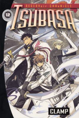 Tsubasa: Reservoir Chronicles, Vol. 12 0099506297 Book Cover