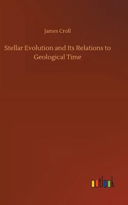 Stellar Evolution and Its Relations to Geologic... 3734042615 Book Cover