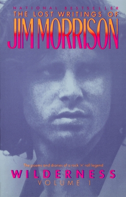 Wilderness: The Lost Writings of Jim Morrison 0679726225 Book Cover