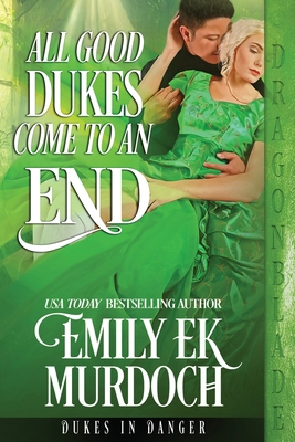 All Good Dukes Come to an End 1963585550 Book Cover