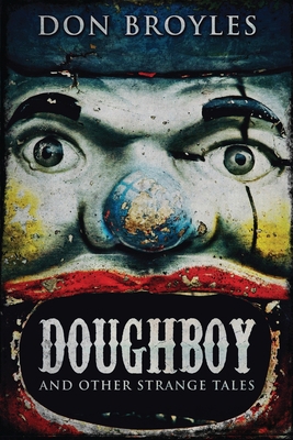 Doughboy: And Other Strange Tales [Large Print] 4867521078 Book Cover