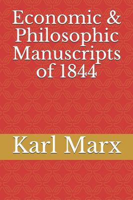 Economic & Philosophic Manuscripts of 1844 1728801362 Book Cover