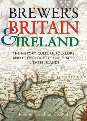 Brewer's Britain & Ireland: The History, Cultur... B0016D6QJO Book Cover