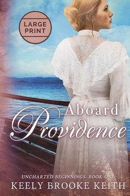 Aboard Providence: Large Print [Large Print] 1692757911 Book Cover