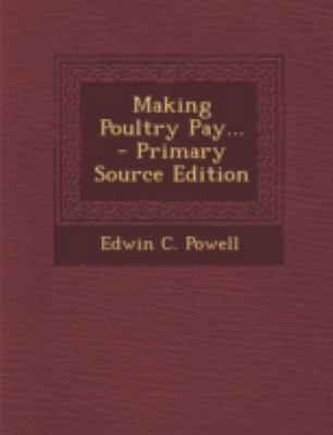 Making Poultry Pay... 1293479594 Book Cover