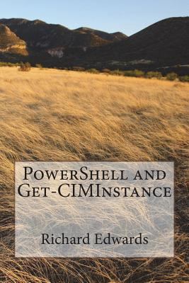 PowerShell and Get-CIMInsance 1720750483 Book Cover