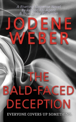 The Bald-Faced Deception B0F22KVQF5 Book Cover